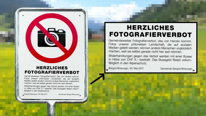 Fotoverbots-Schilder und verpixelte Landschaftsbilder: Das pittoreske Bündner Bergdorf Bergün hat ein absolutes Fotografierverbot erlassen, um niemand unglücklich zu machen, der nicht vor Ort sein kann.