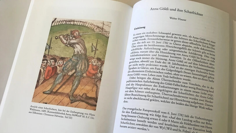 Das neue ist da: Im 99. Jahrbuch des Historischen Vereins des Kantons Glarus wird der Justizmord an Anna Göldi thematisiert.
